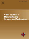 Cirp Journal Of Manufacturing Science And Technology