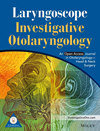 Laryngoscope Investigative Otolaryngology